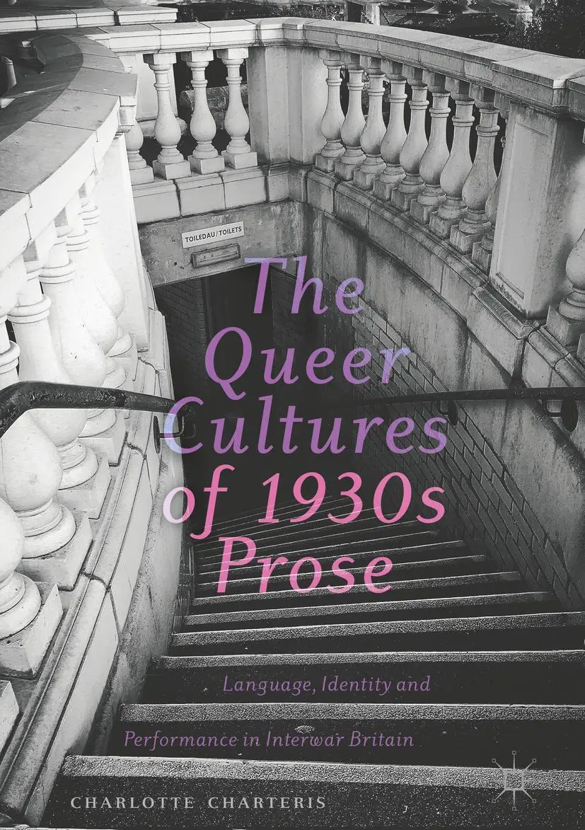 Cover: 9783030024130 | The Queer Cultures of 1930s Prose | Charlotte Charteris | Buch | ix