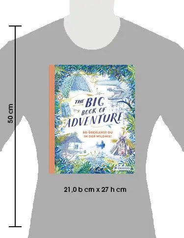 Bild: 9783791374130 | The Big Book of Adventure (dt.) | So überlebst du in der Wildnis!