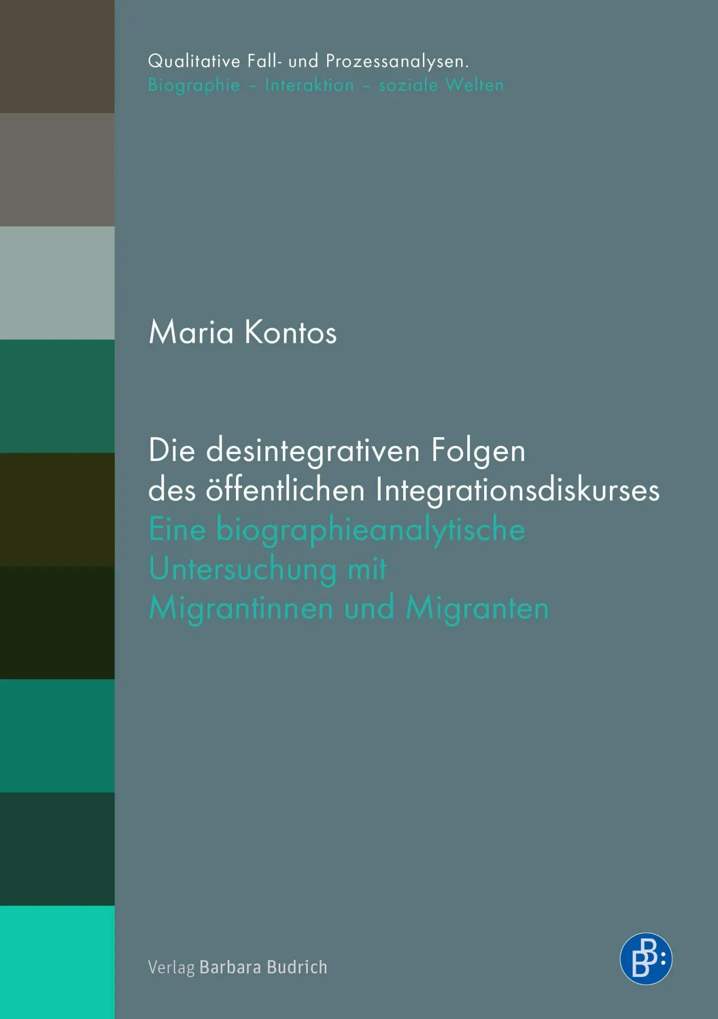 Cover: 9783847424130 | Die desintegrativen Folgen des öffentlichen Integrationsdiskurses