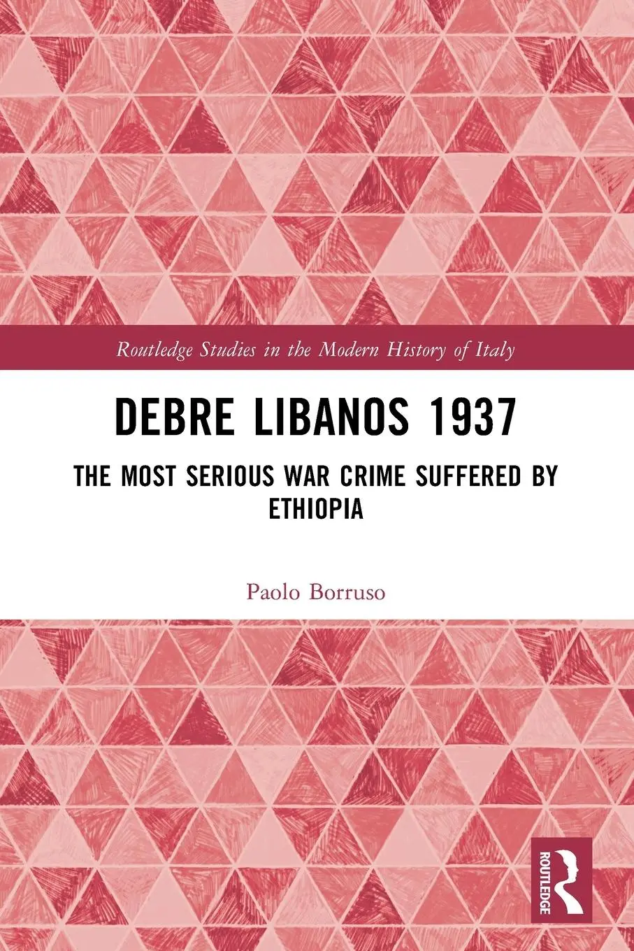Cover: 9781032434230 | Debre Libanos 1937 | The Most Serious War Crime Suffered by Ethiopia