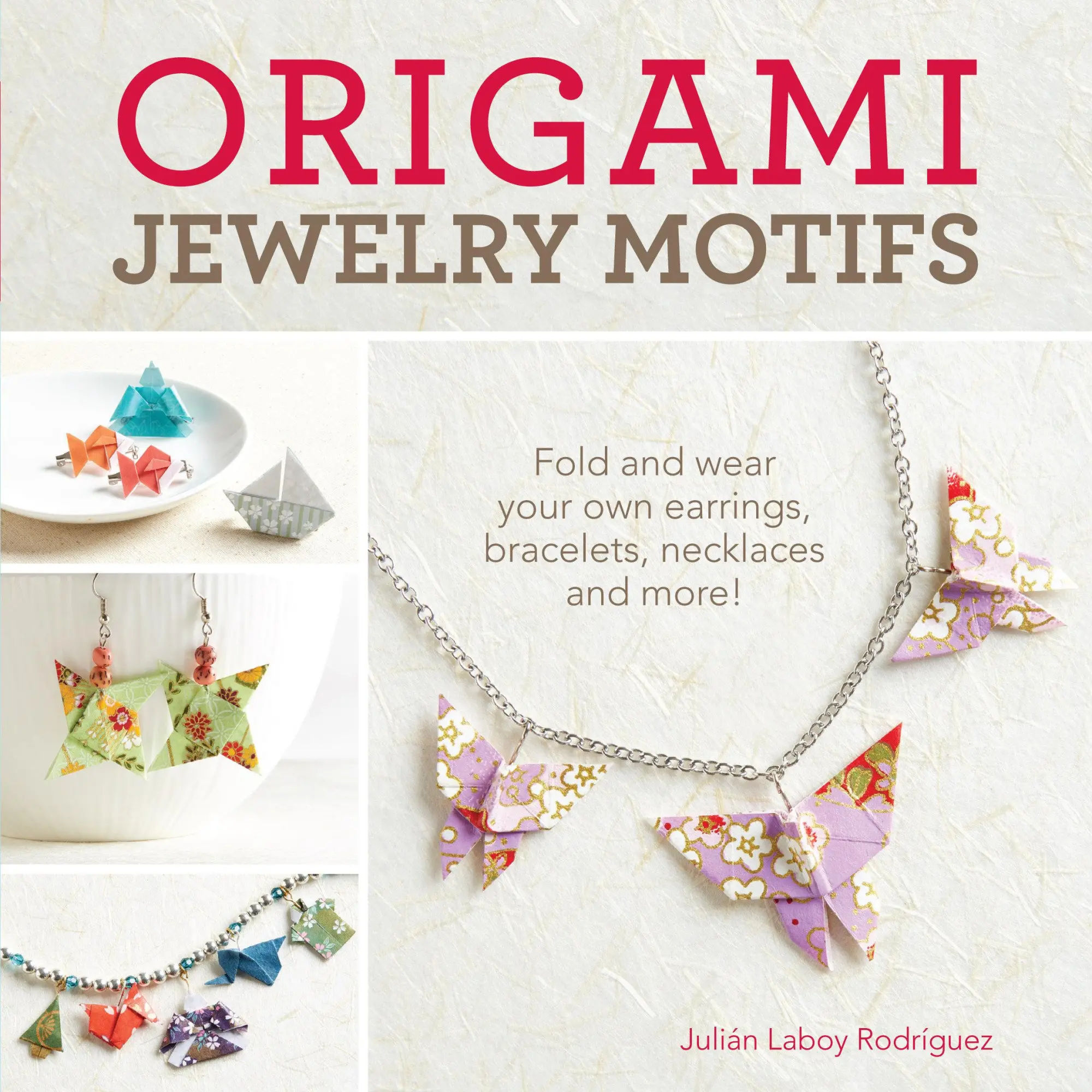 Cover: 9781440244230 | ORIGAMI JEWELRY MOTIFS | Julian Laboy-Rodriguez | Taschenbuch | 2016
