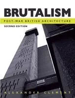 Cover: 9781785004230 | Brutalism | Post-War British Architecture | Alexander Clement | Buch