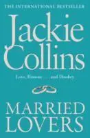 Cover: 9781849834230 | Married Lovers | Jackie Collins | Taschenbuch | Englisch | 2011