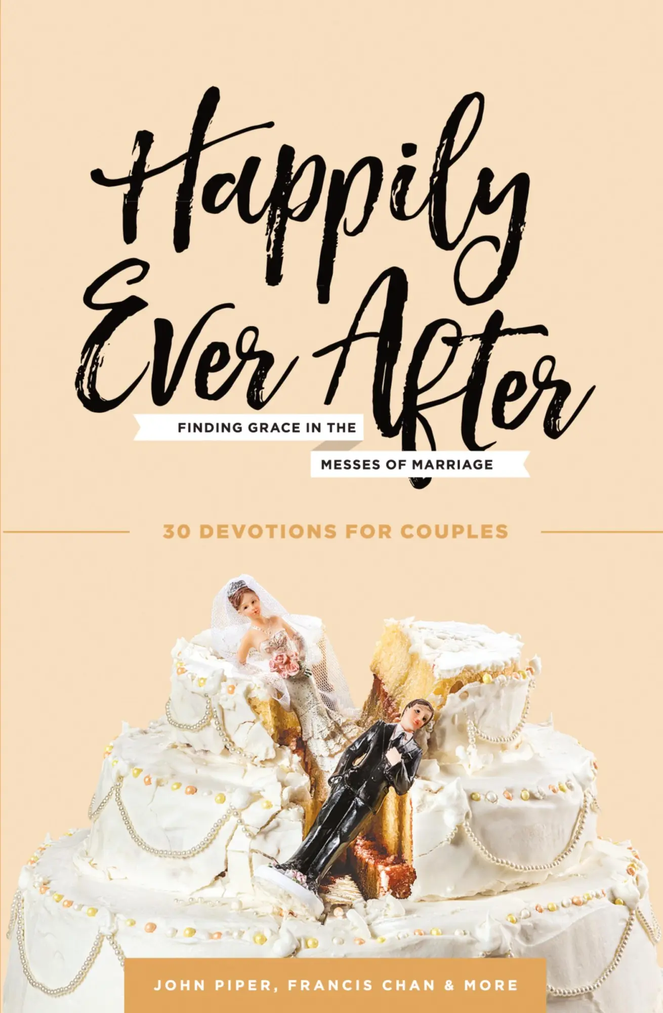Cover: 9781941114230 | Happily Ever After | Finding Grace in the Messes of Marriage | Buch