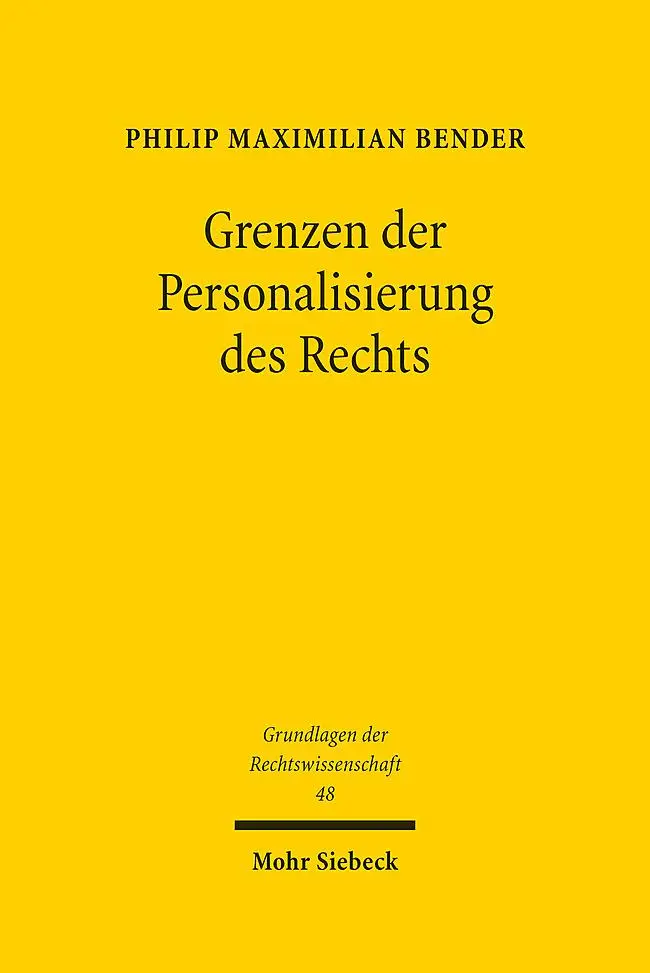 Cover: 9783161624230 | Grenzen der Personalisierung des Rechts | Philip Maximilian Bender