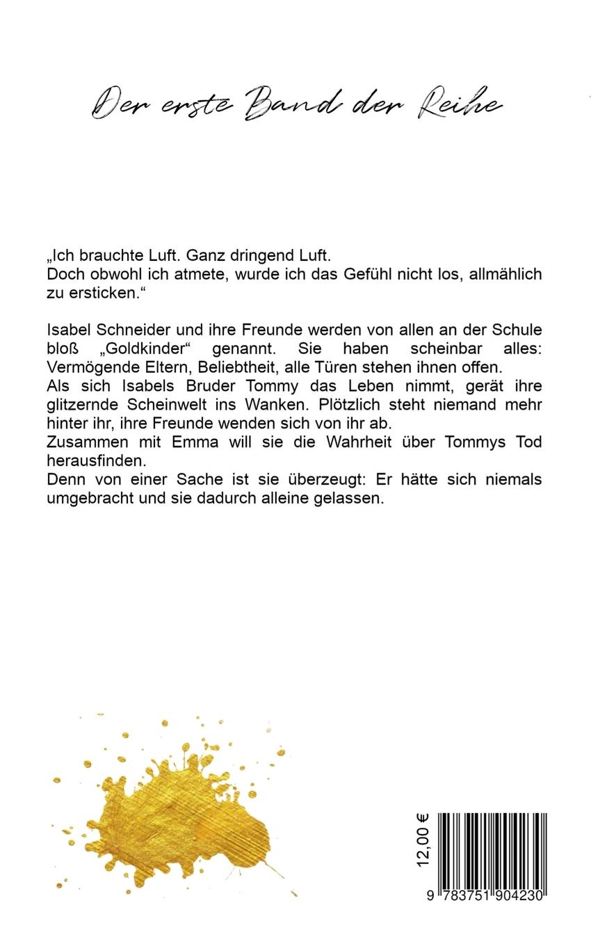 Rückseite: 9783751904230 | Goldkinder 1 | Ein Herz aus Chrom | Tatjana Zanot | Taschenbuch | 2020