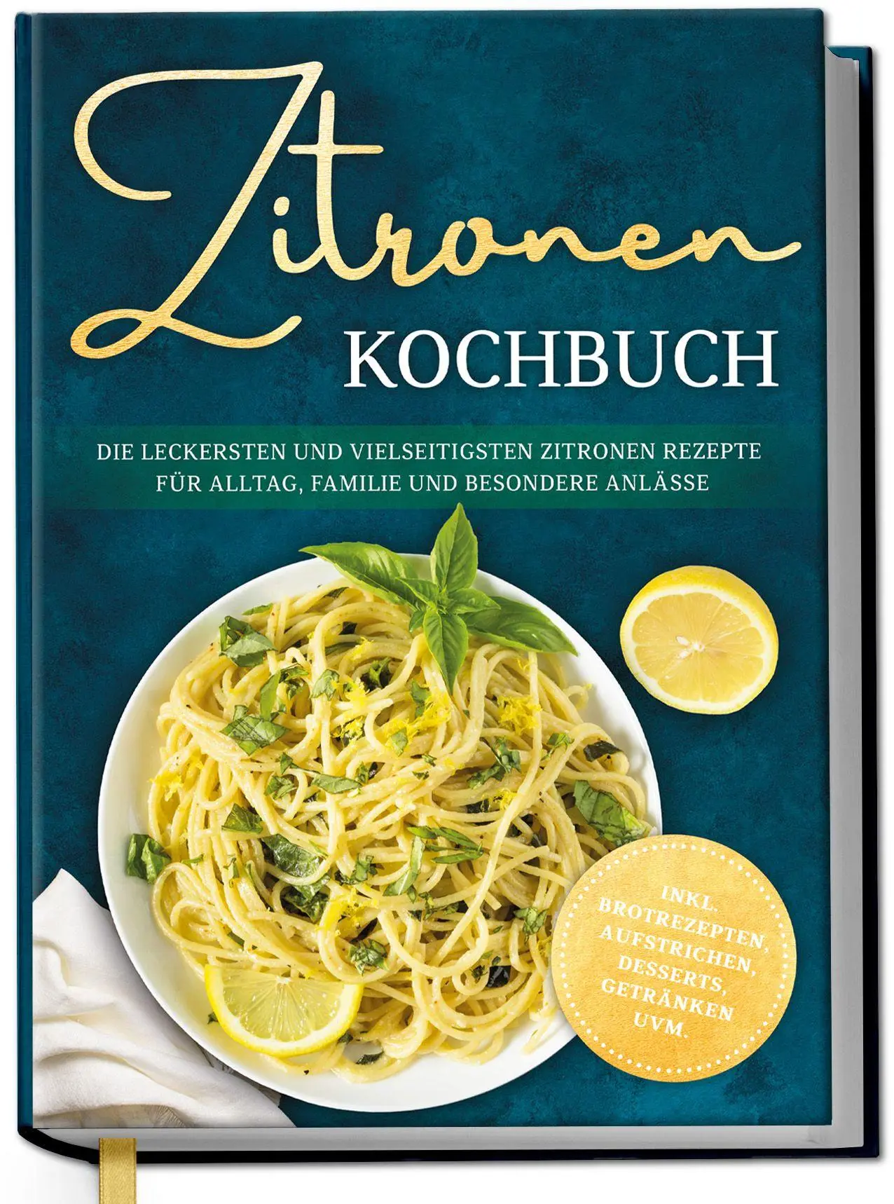 Cover: 9783757634230 | Zitronen Kochbuch: Die leckersten und vielseitigsten Zitronen...