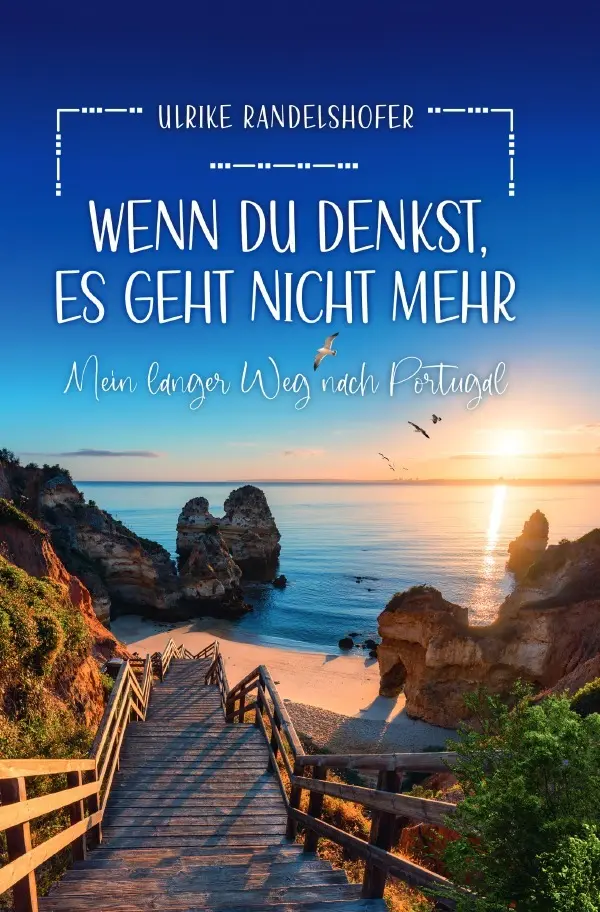 Cover: 9783759854230 | Wenn du denkst es geht nicht mehr | Mein langer Weg nach Portugal. DE