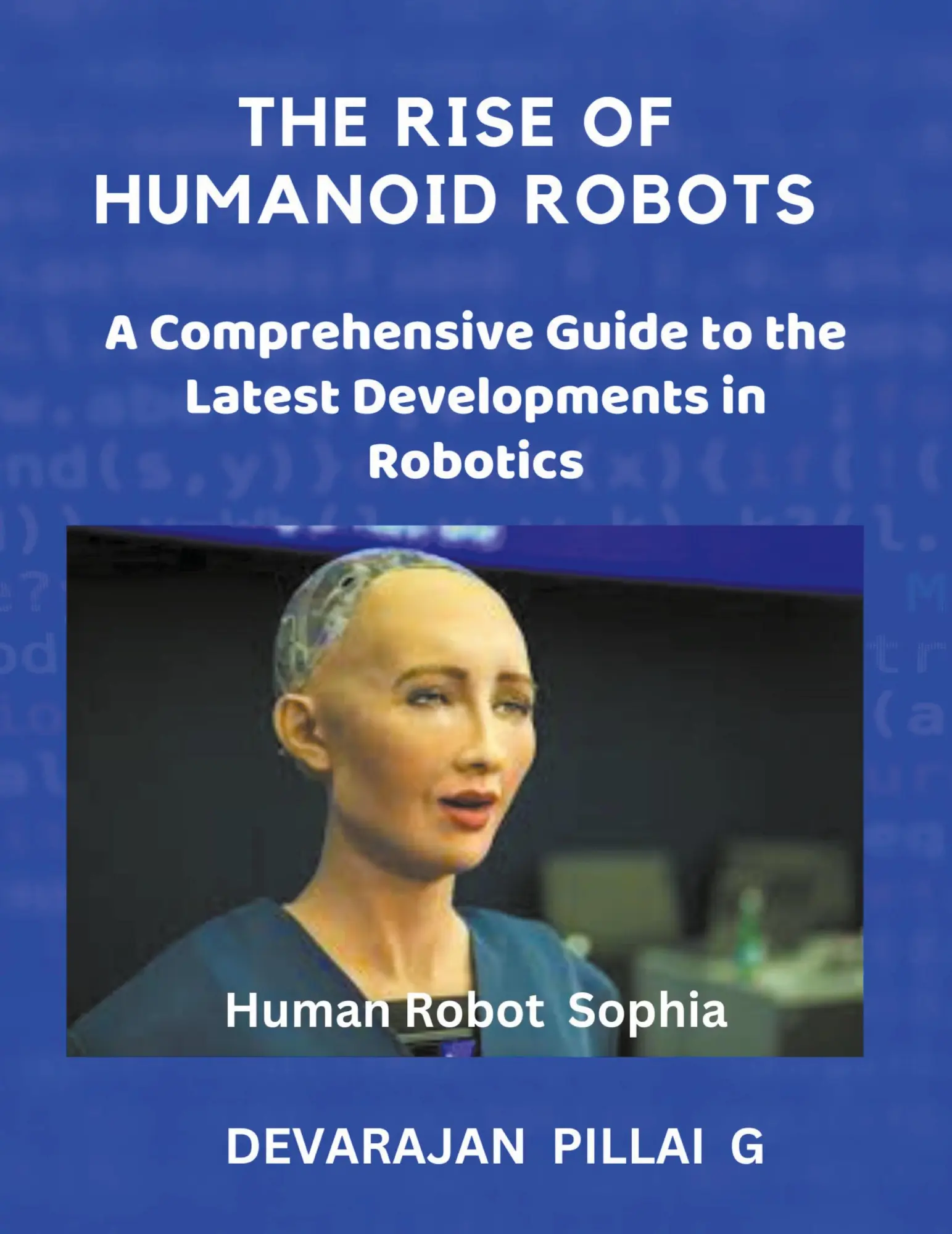 Cover: 9798224644230 | The Rise of Humanoid Robots | Devarajan Pillai G | Taschenbuch | 2024