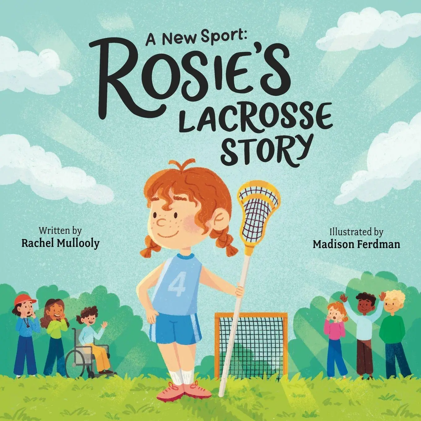 Cover: 9798989884230 | A New Sport | Rosie's Lacrosse Story | Rachel Mullooly | Taschenbuch