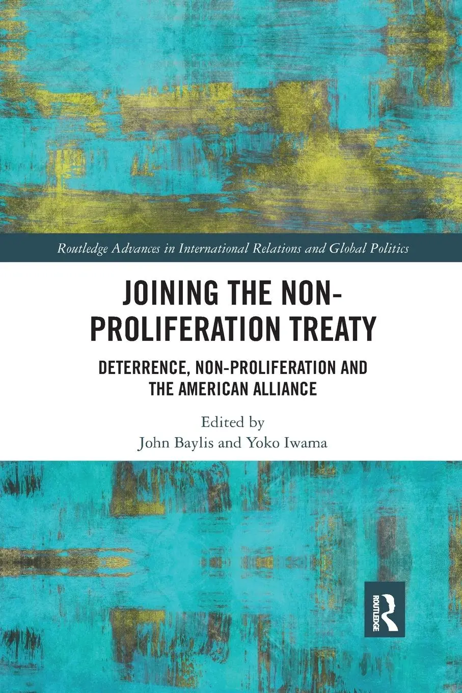 Cover: 9780367484330 | Joining the Non-Proliferation Treaty | John Baylis (u. a.) | Buch