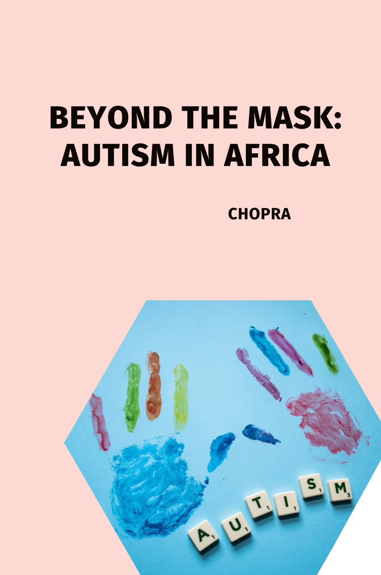 Beyond the Mask Autism in Africa - Chopra Kartoniert (TB)