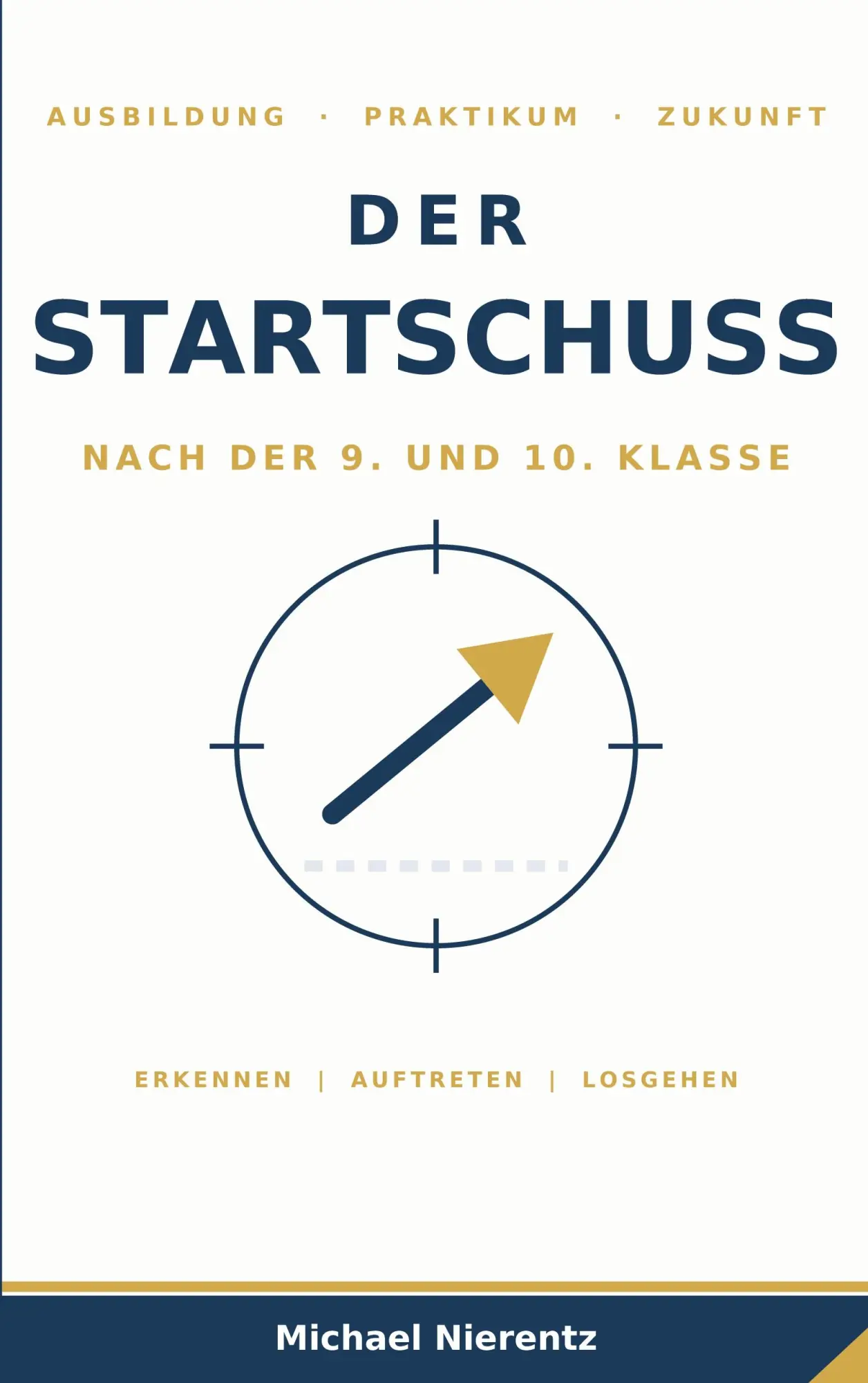 Cover: 9783696794330 | Wer bin ich? Der Startschuss | Michael Nierentz | Taschenbuch | 136 S.