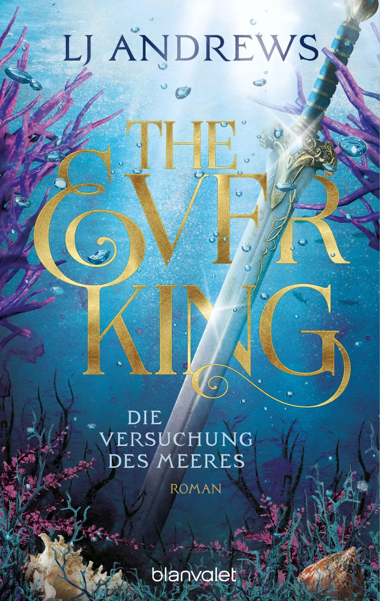 Cover: 9783734164330 | The Ever King - Die Versuchung des Meeres | Lj Andrews | Taschenbuch