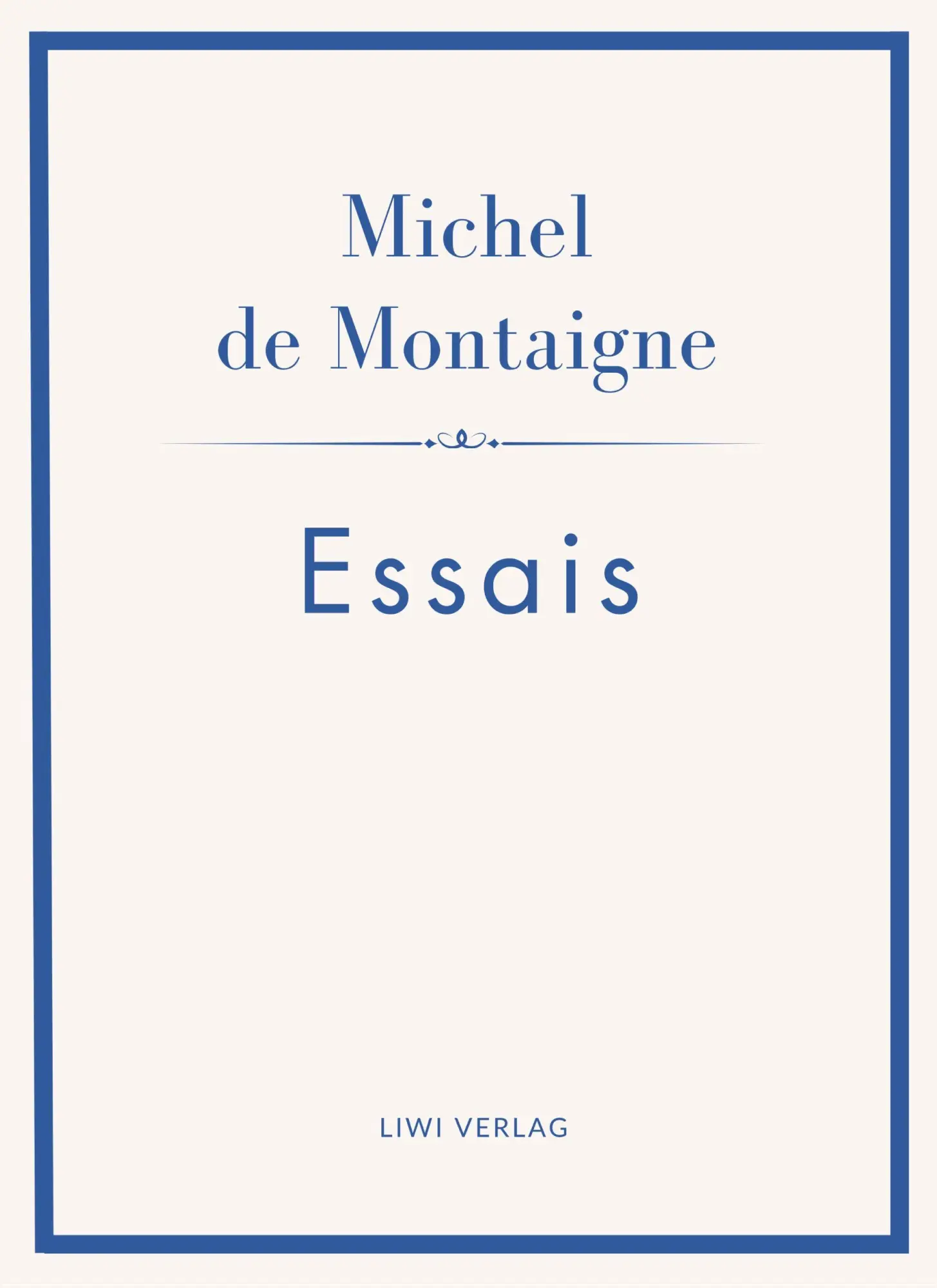Cover: 9783753804330 | Michel de Montaigne: Essais. Neuausgabe | Michel De Montaigne | Buch