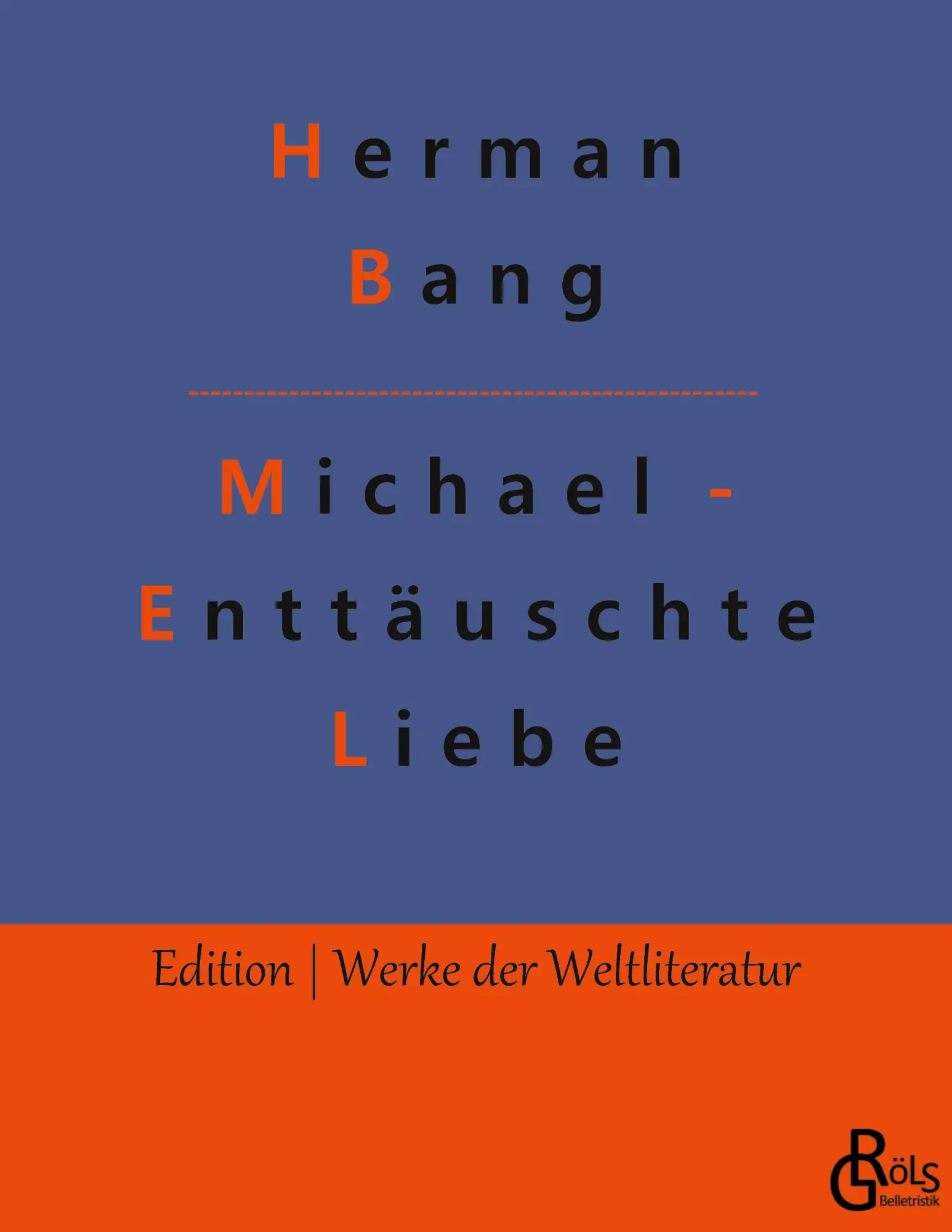Cover: 9783966374330 | Michael - Enttäuschte Liebe | Autobiografische Einblicke | Herman Bang