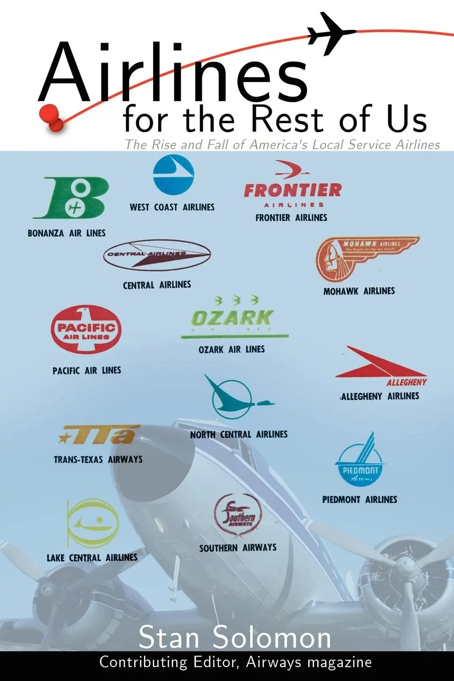 Cover: 9780595484430 | Airlines For the Rest Of Us | Stan Solomon | Taschenbuch | Englisch