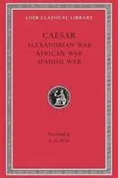 Cover: 9780674994430 | Alexandrian War. African War. Spanish War | Caesar | Buch | Gebunden