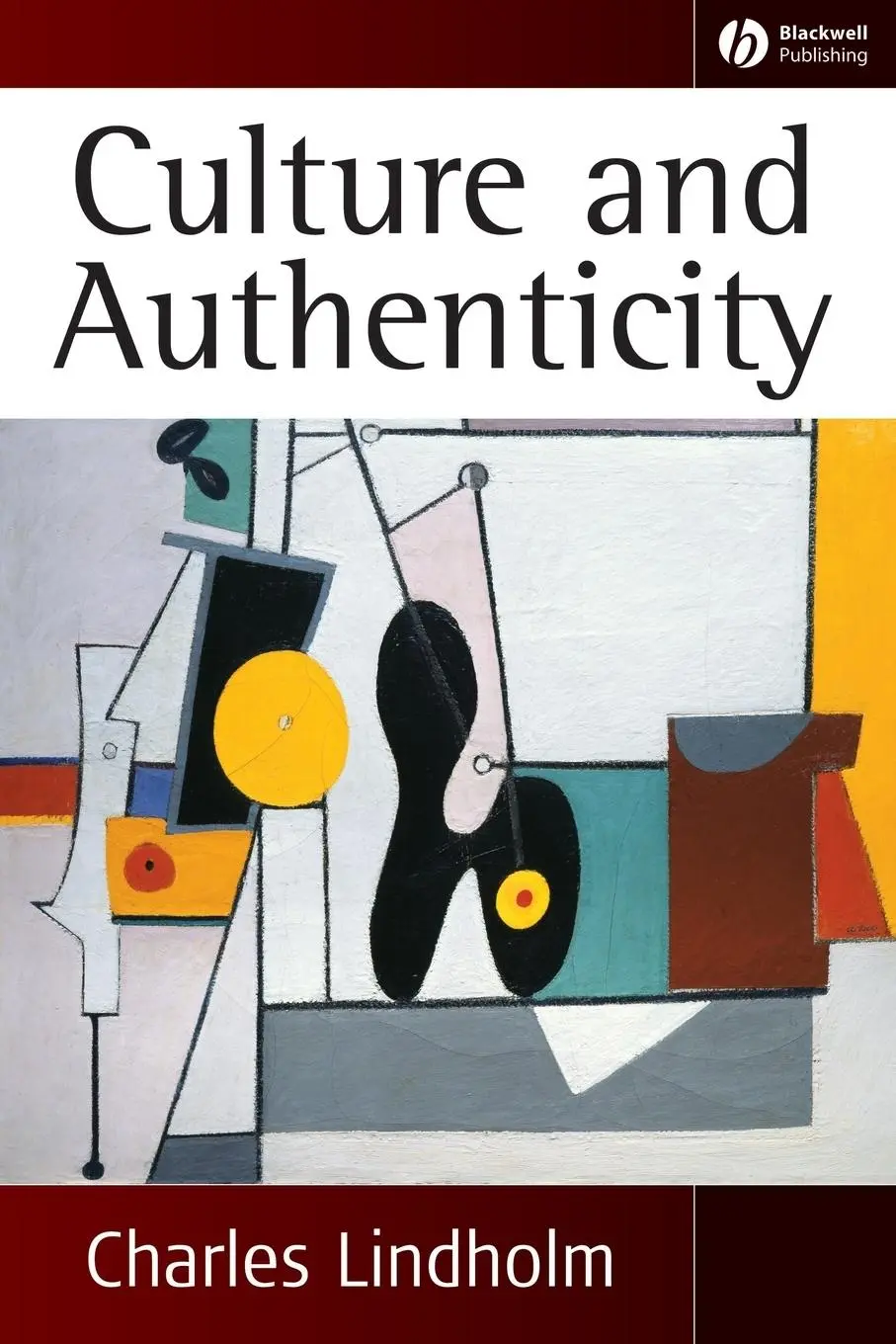 Cover: 9781405124430 | Culture Authenticity | Lindholm | Taschenbuch | Englisch | 2007
