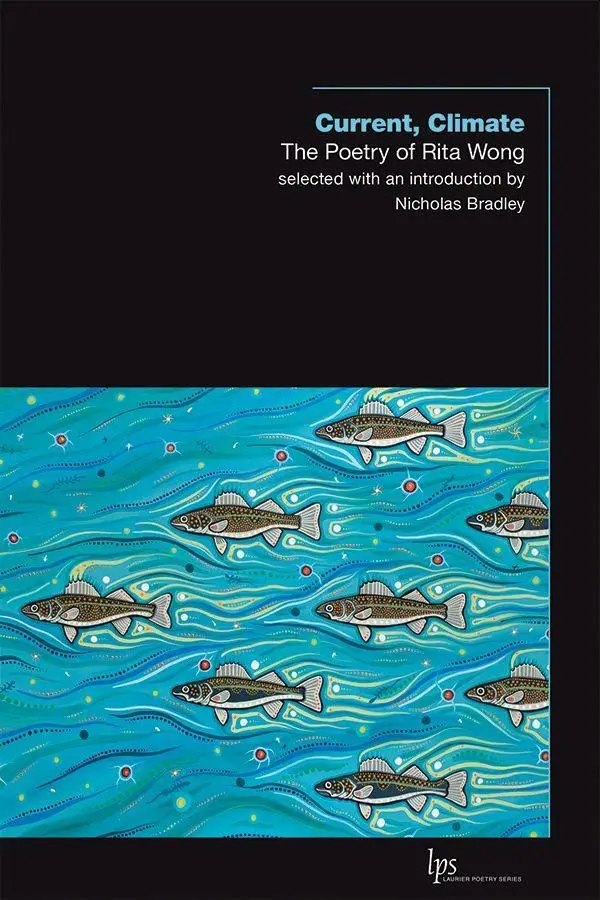 Cover: 9781771124430 | Current, Climate | The Poetry of Rita Wong | Rita Wong | Taschenbuch