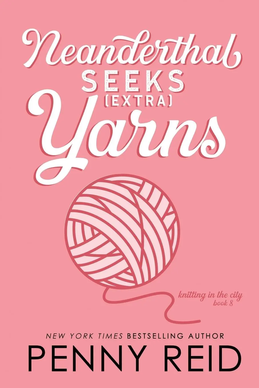Cover: 9781942874430 | Neanderthal Seeks Extra Yarns | Penny Reid | Taschenbuch | Englisch