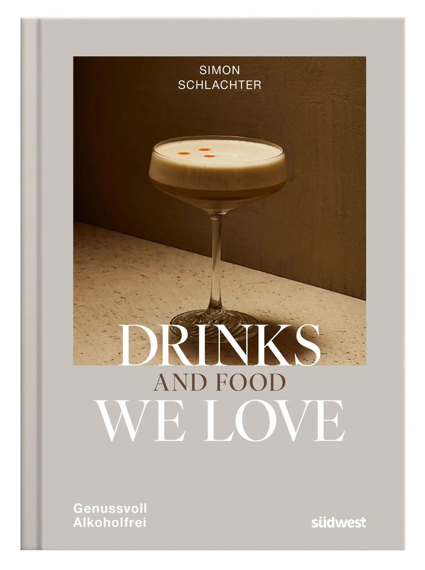 Cover: 9783517104430 | Drinks and Food we love | Genussvoll alkoholfrei | Schlachter (u. a.)