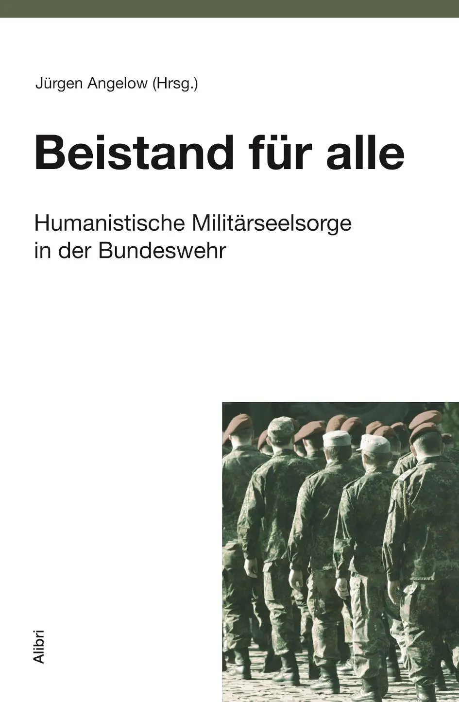 Cover: 9783865694430 | Beistand für alle | Humanistische Militärseelsorge in der Bundeswehr