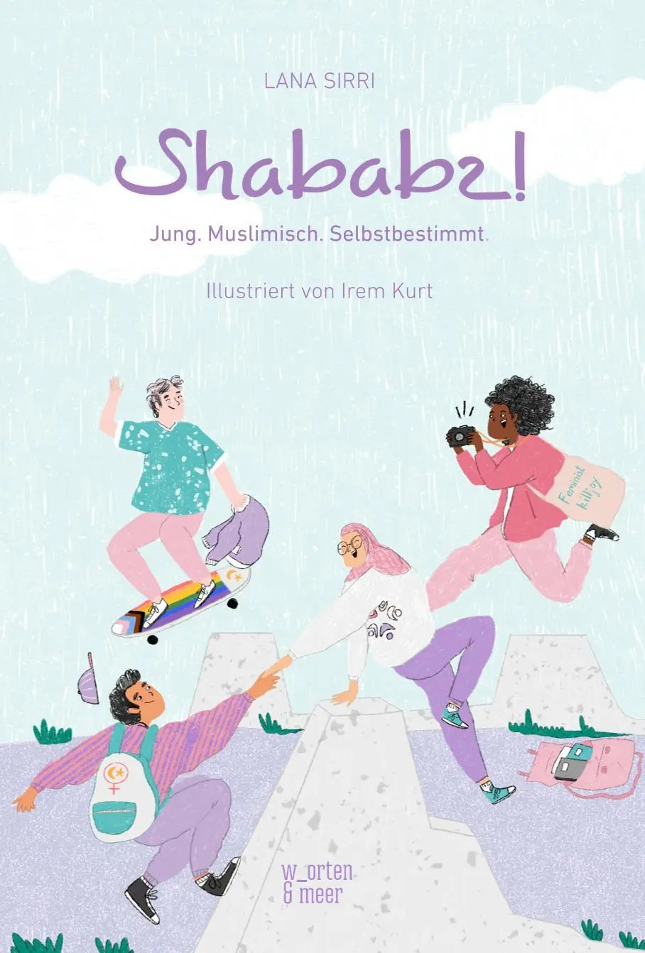 Cover: 9783945644430 | Shababz! | Jung. Muslimisch. Selbstbestimmt. | Lana Sirri | Buch