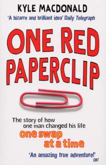 Cover: 9780091914530 | One Red Paperclip | Kyle Macdonald | Taschenbuch | Englisch | 2008 Cover: 9780091914530 | One Red Paperclip | Kyle Macdonald | Taschenbuch | Englisch | 2008