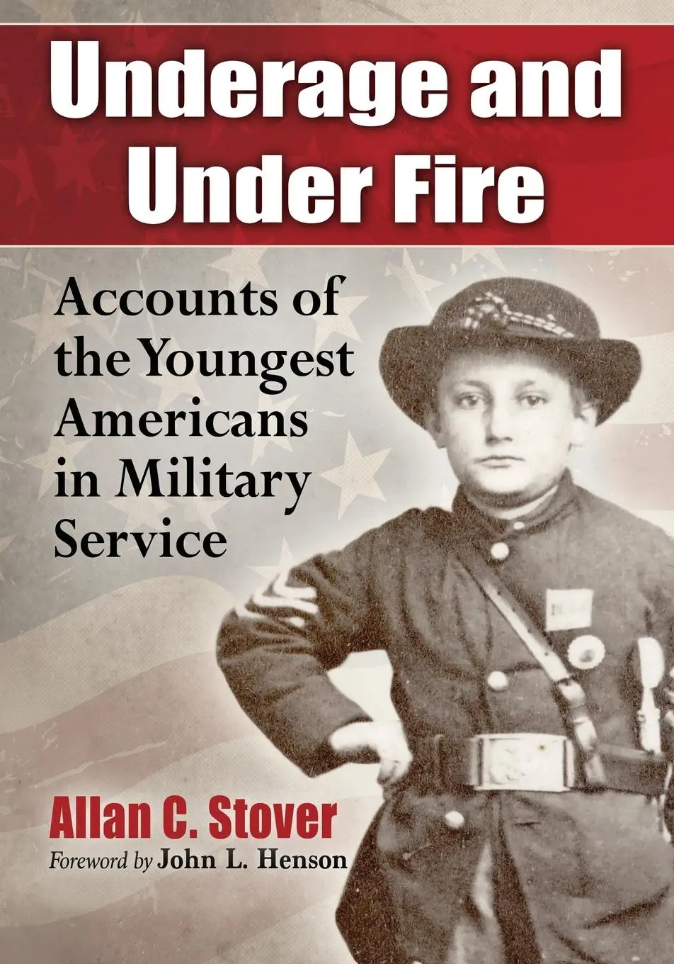 Cover: 9780786474530 | Underage and Under Fire | Allan C. Stover | Taschenbuch | Englisch