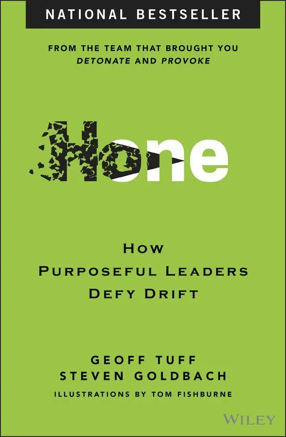 Cover: 9781394304530 | Hone | How Purposeful Leaders Defy Drift | Geoff Tuff (u. a.) | Buch