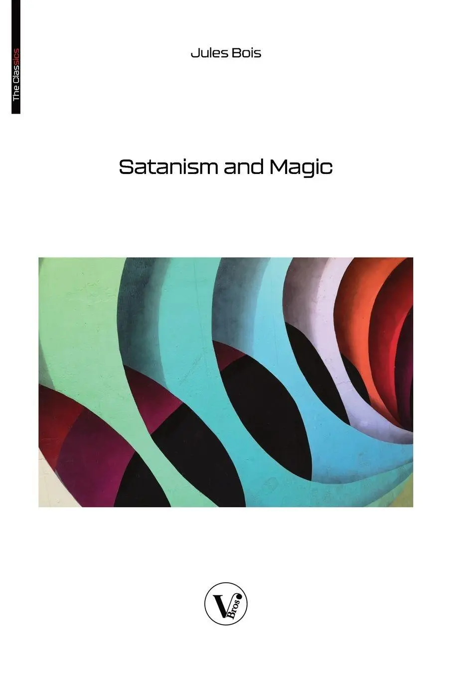 Cover: 9782487364530 | Satanism and Magic | Jules Bois | Taschenbuch | Englisch | 2025