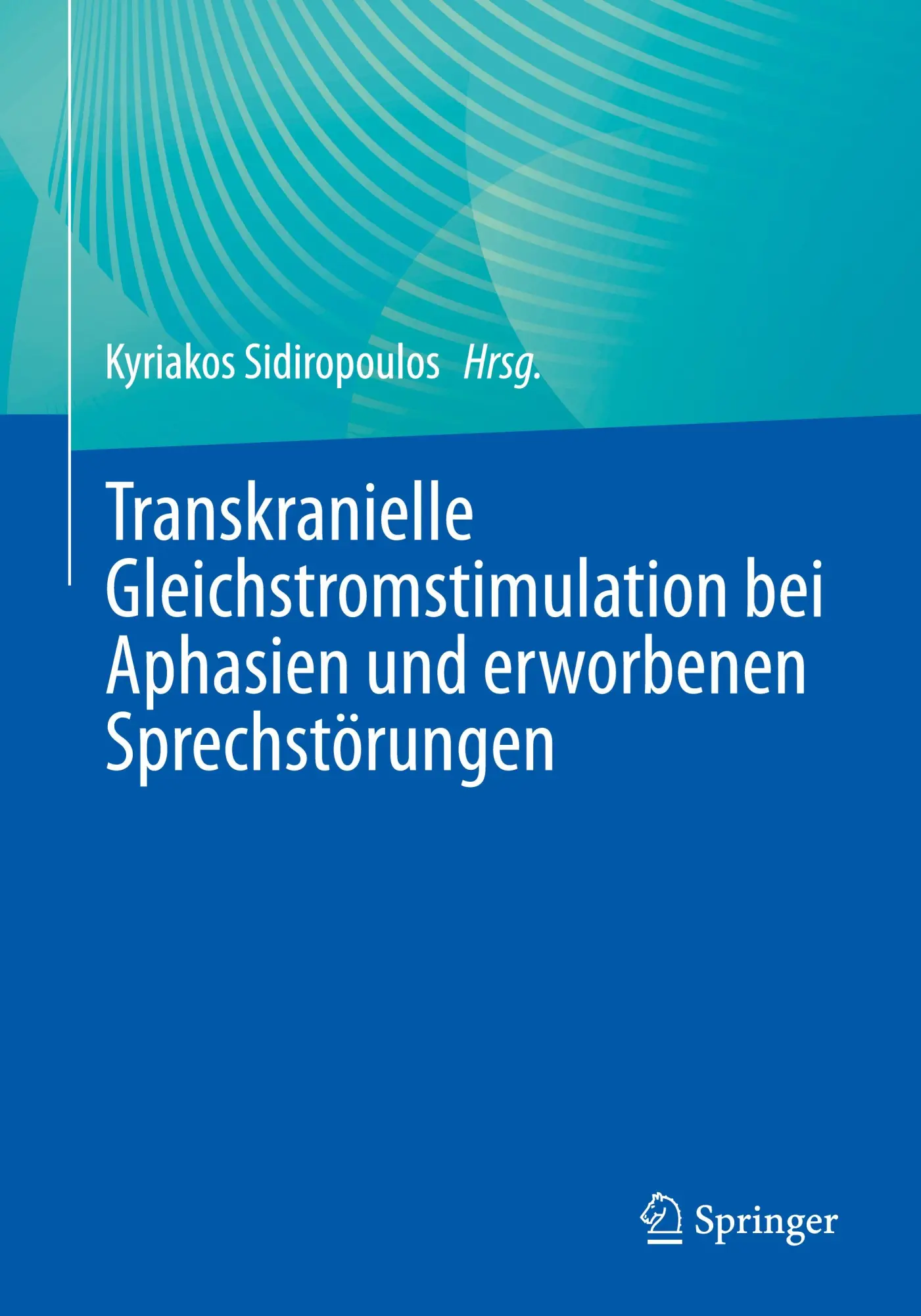 Cover: 9783662704530 | Transkranielle Gleichstromstimulation bei Aphasien und erworbenen...