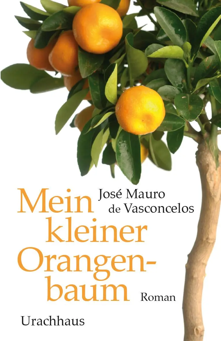 Cover: 9783825154530 | Mein kleiner Orangenbaum | Roman | José Mauro de Vasconcelos | Buch