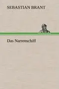Cover: 9783847244530 | Das Narrenschiff | Sebastian Brant | Buch | 540 S. | Deutsch | 2012