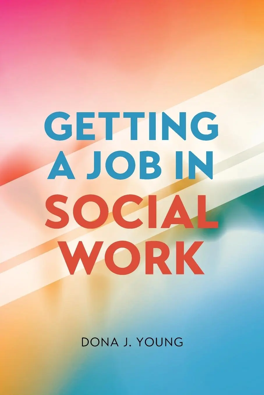 Cover: 9798823354530 | Getting a Job in Social Work | Dona J. Young | Taschenbuch | Englisch