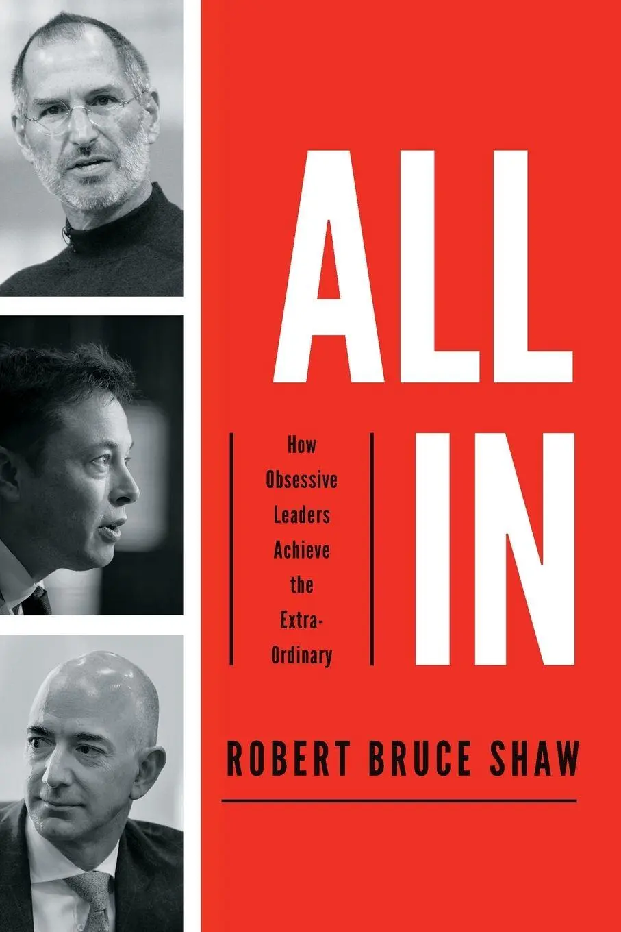 Cover: 9781400224630 | The All In | How Obsessive Leaders Achieve the Extraordinary (Itpe)