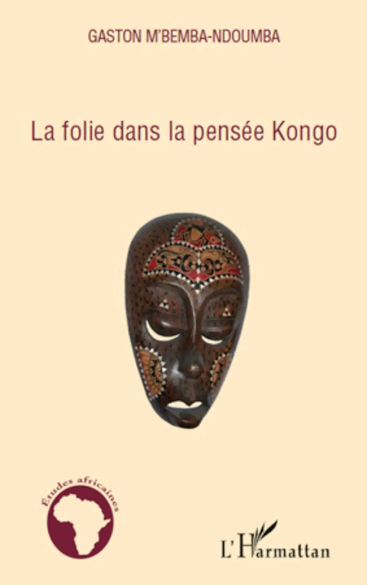 Cover: 9782296114630 | La folie dans la pensée Kongo | Gaston M'Bemba-Ndoumba | Taschenbuch