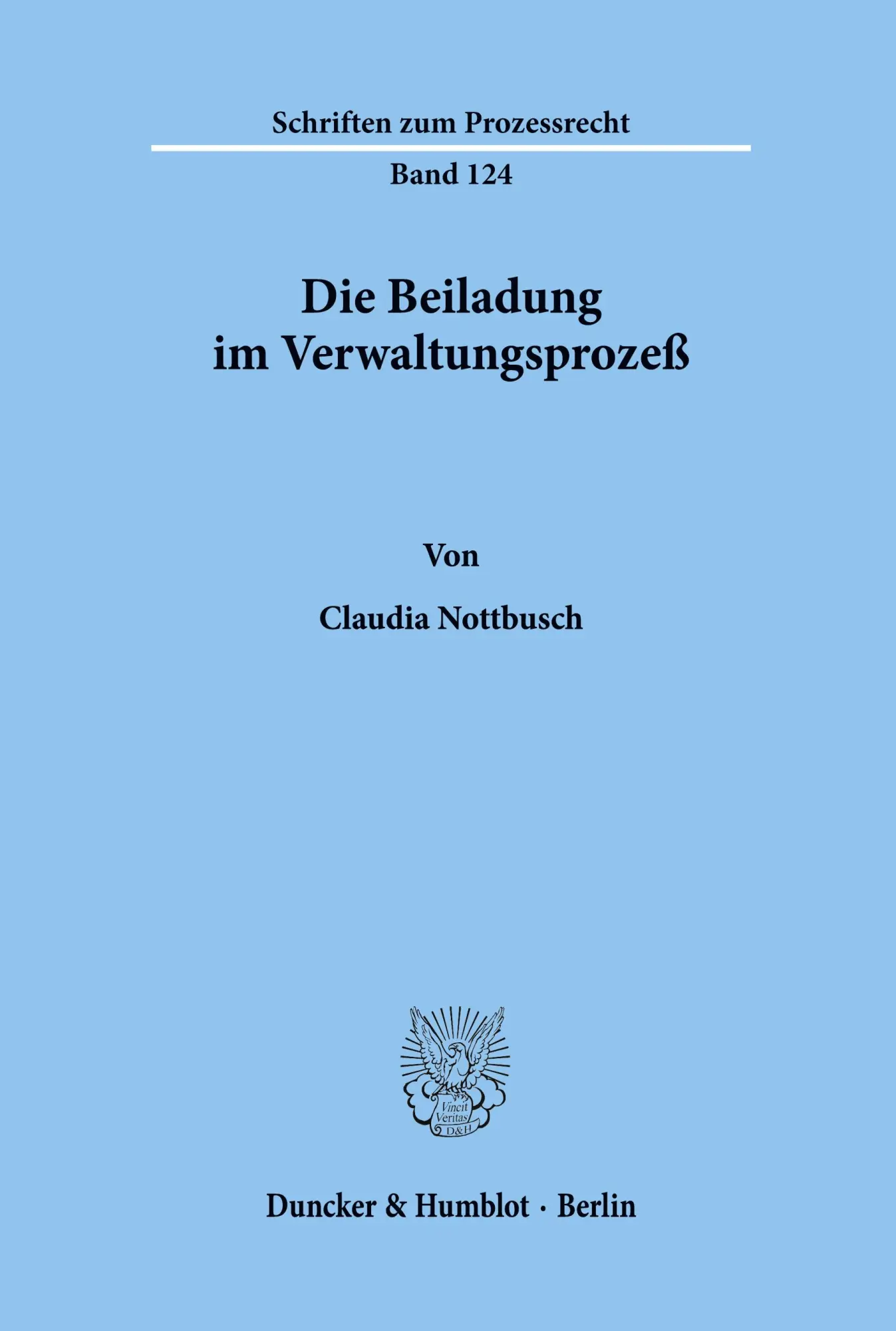 Cover: 9783428084630 | Die Beiladung im Verwaltungsprozeß. | Claudia Nottbusch | Taschenbuch