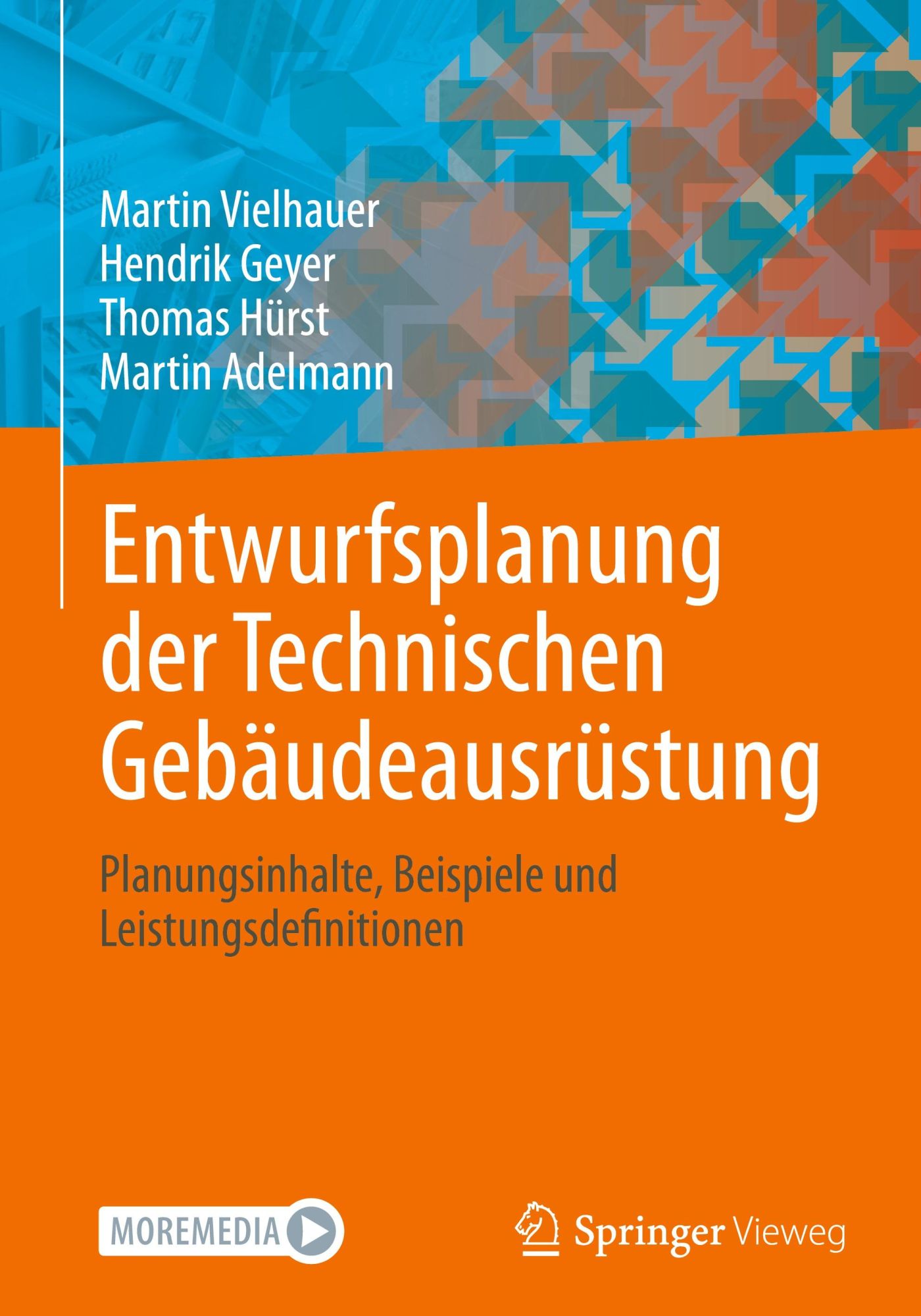 Cover: 9783658454630 | Entwurfsplanung der Technischen Gebäudeausrüstung | Vielhauer (u. a.)