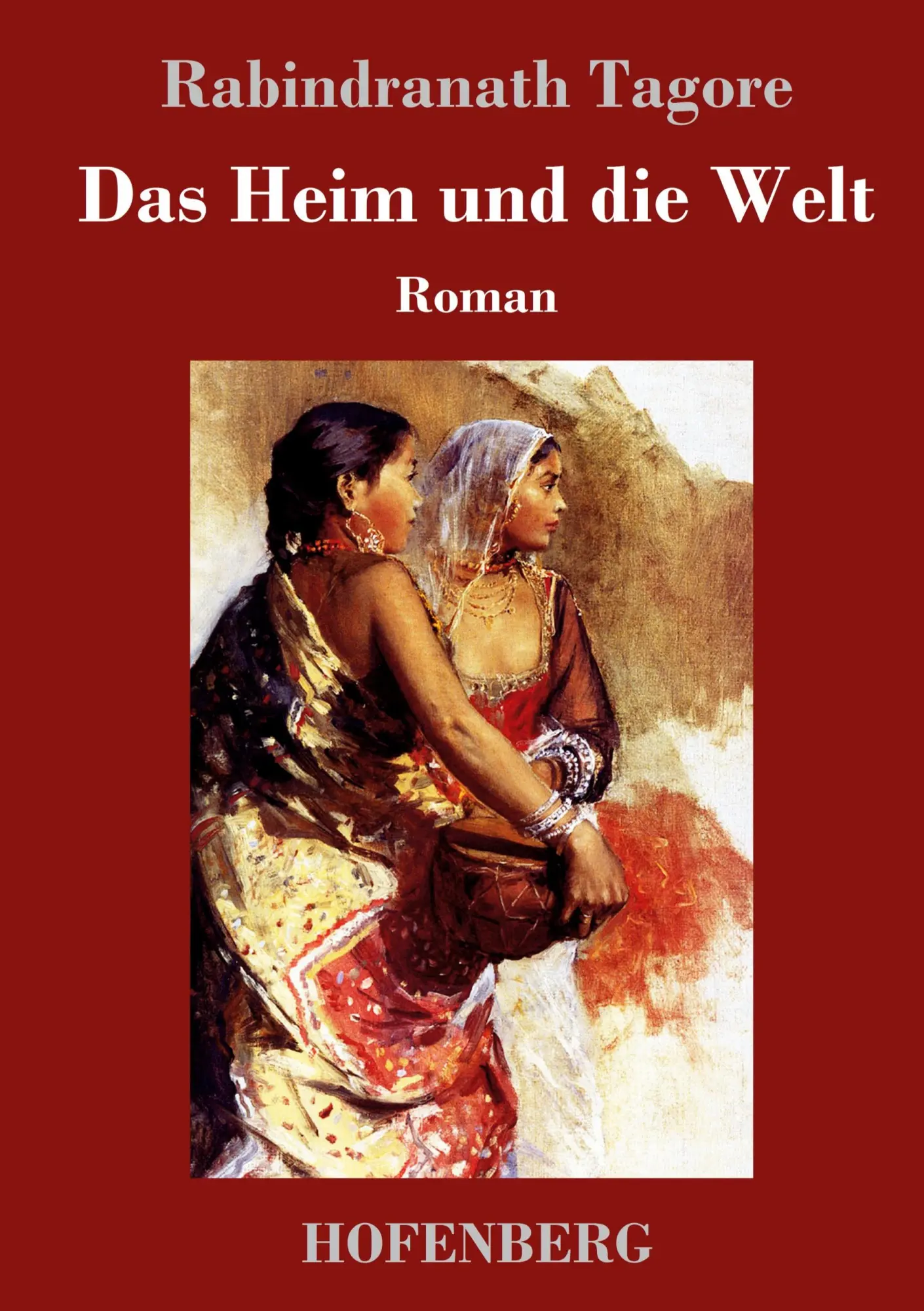 Cover: 9783743734630 | Das Heim und die Welt | Roman | Rabindranath Tagore | Buch | 196 S.