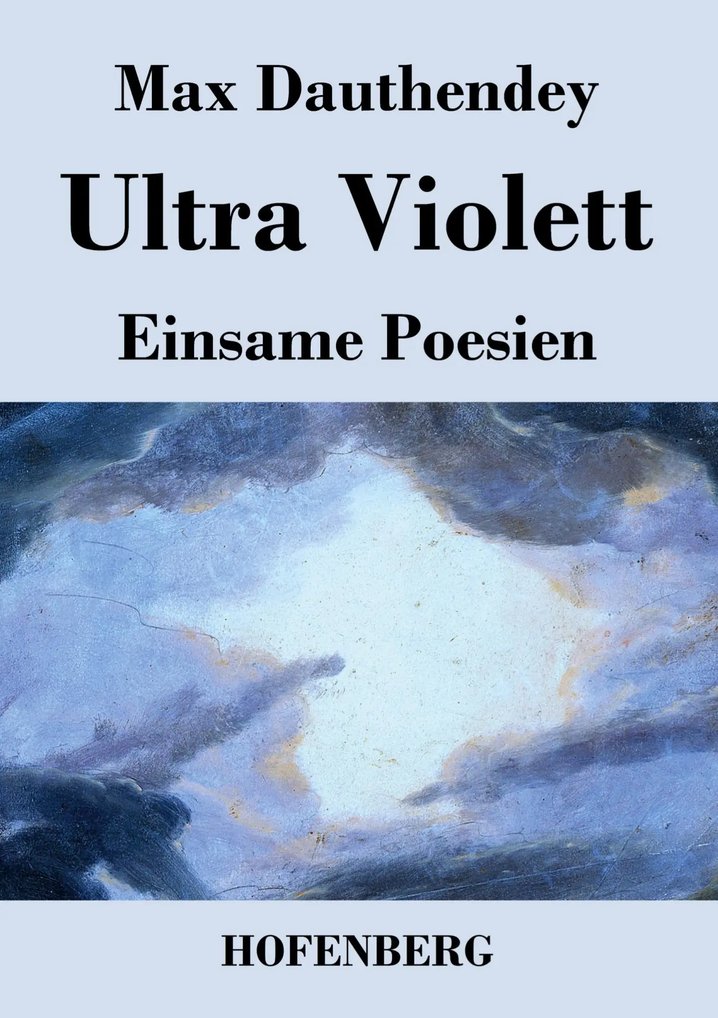 Cover: 9783843034630 | Ultra Violett | Einsame Poesien | Max Dauthendey | Taschenbuch | 80 S.