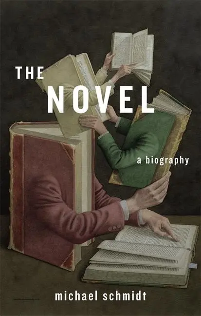 Cover: 9780674724730 | The Novel | A Biography | Michael Schmidt | Buch | Englisch | 2014