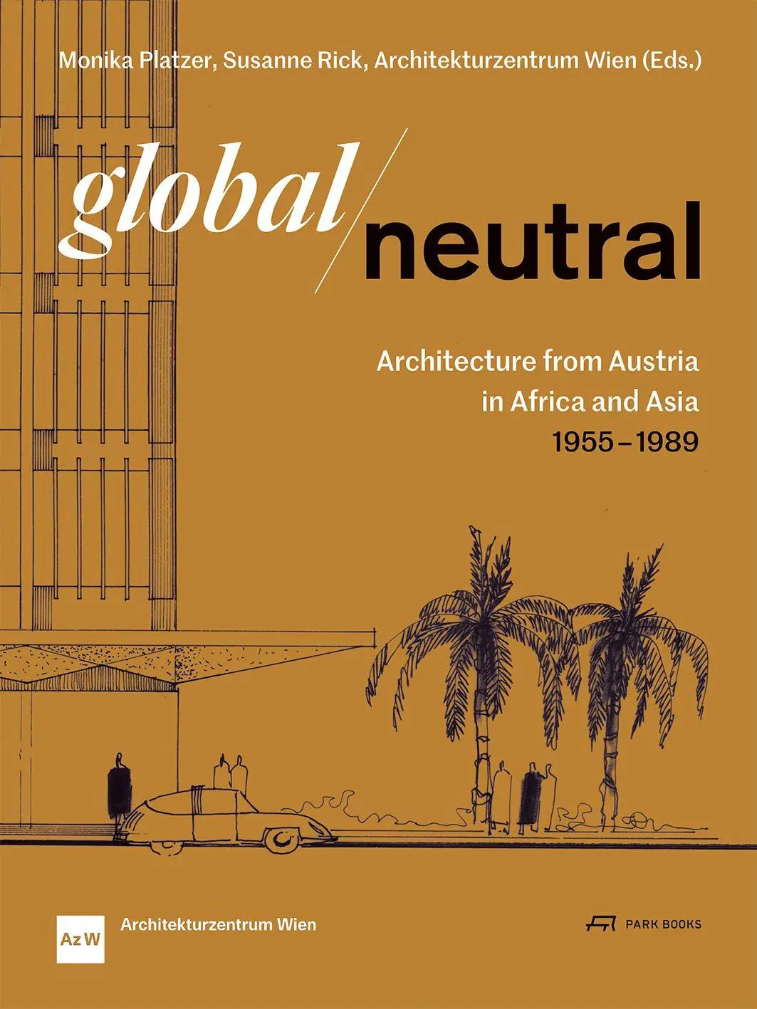 Cover: 9783038604730 | Global - Neutral | Monika Platzer (u. a.) | Taschenbuch | 256 S.