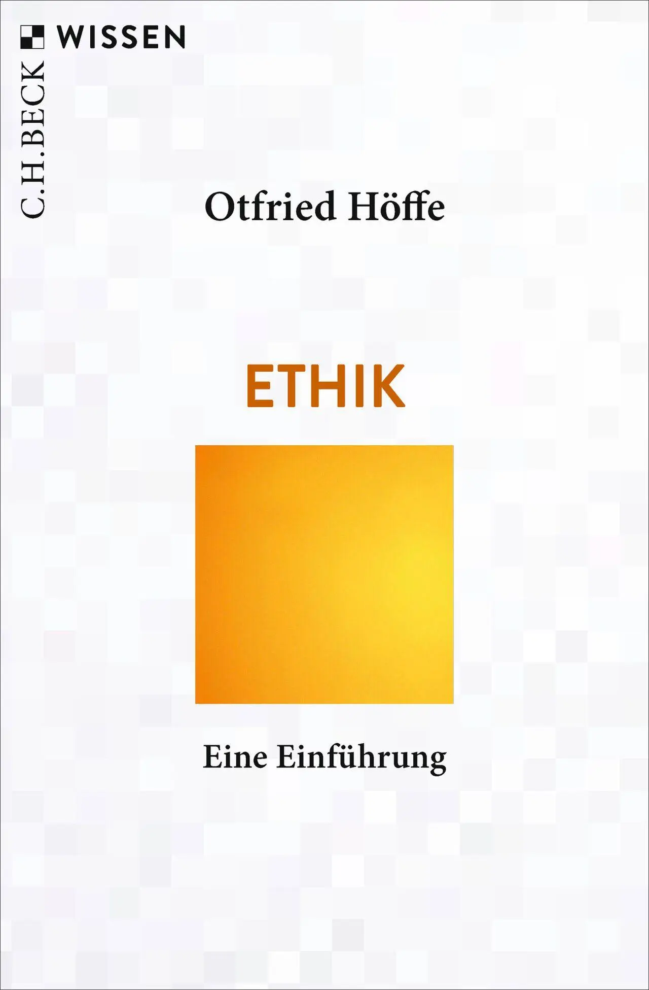 Cover: 9783406814730 | Ethik | Eine Einführung | Otfried Höffe | Taschenbuch | broschiert