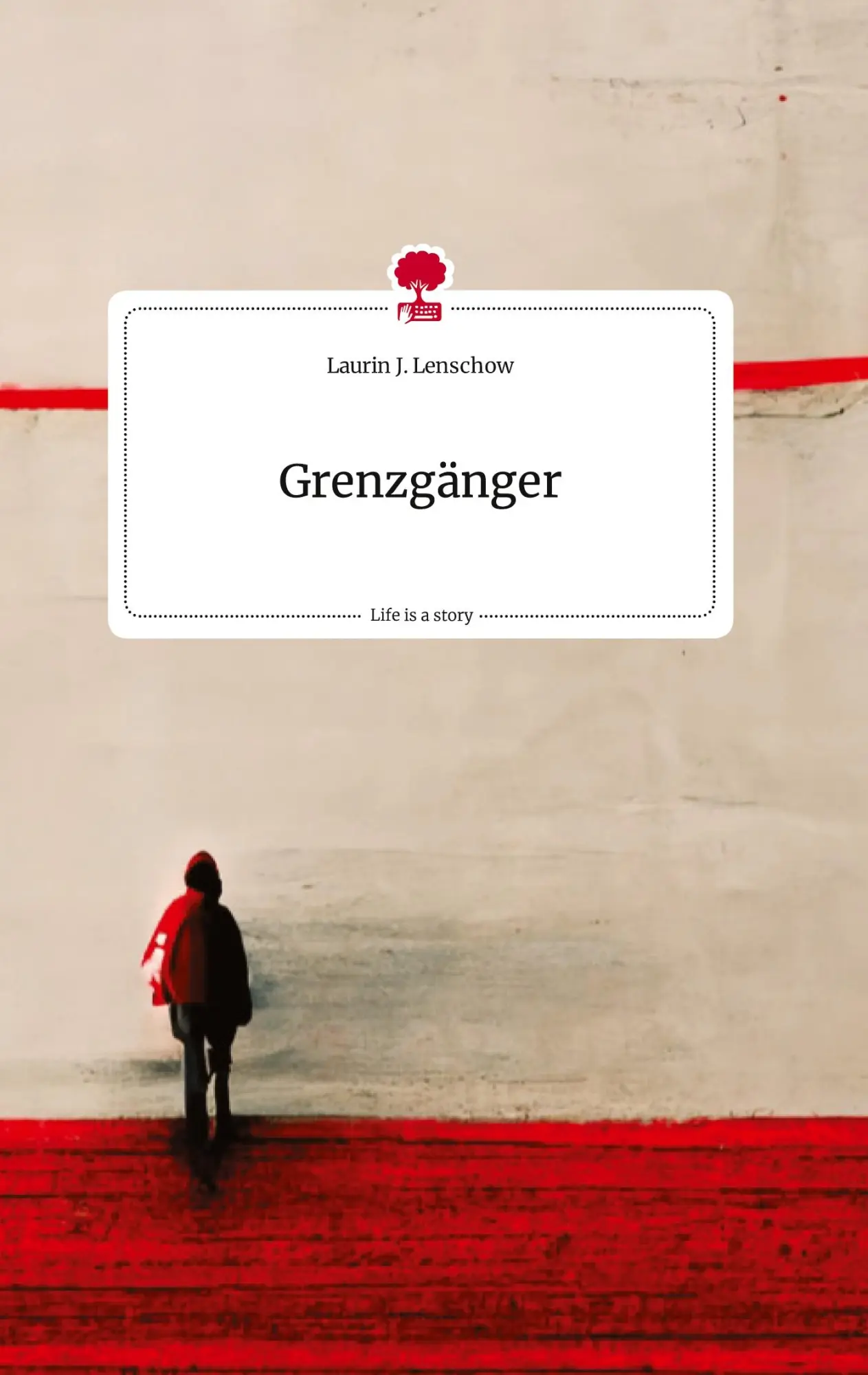 Cover: 9783710814730 | Grenzgänger. Life is a Story - story.one | Laurin J. Lenschow | Buch