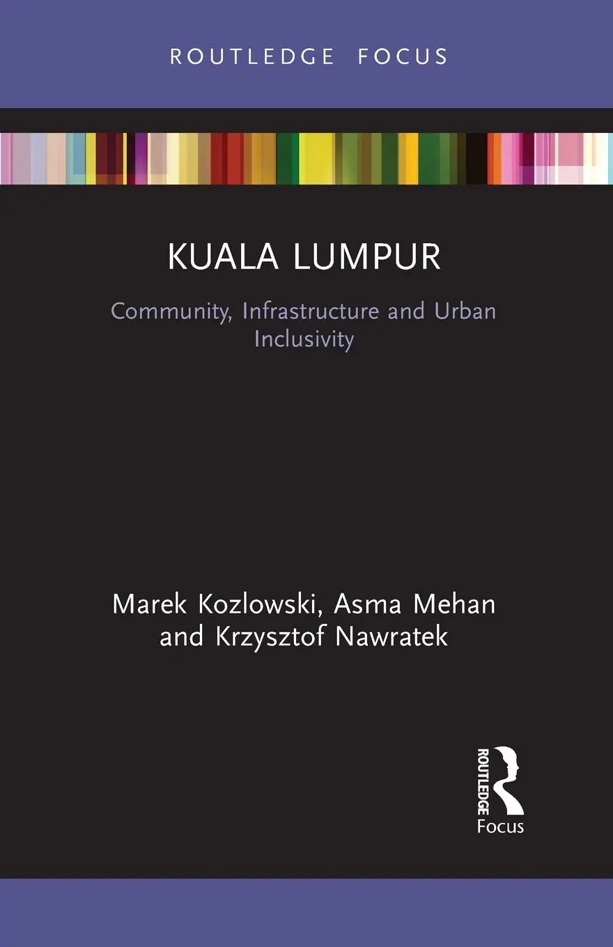 Cover: 9781032474830 | Kuala Lumpur | Community, Infrastructure and Urban Inclusivity | Buch