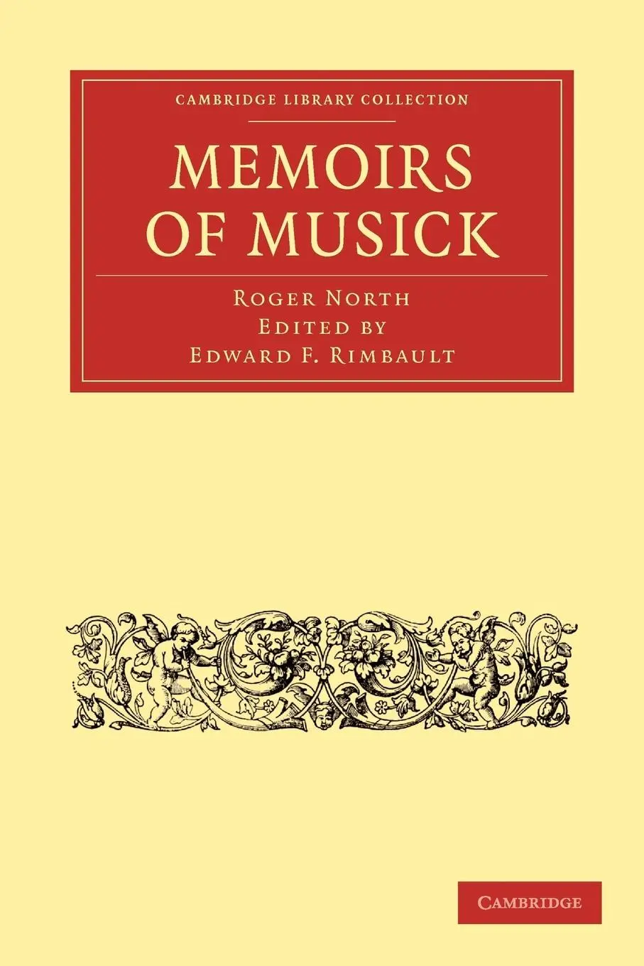 Cover: 9781108014830 | Memoirs of Musick | Roger North (u. a.) | Taschenbuch | Englisch