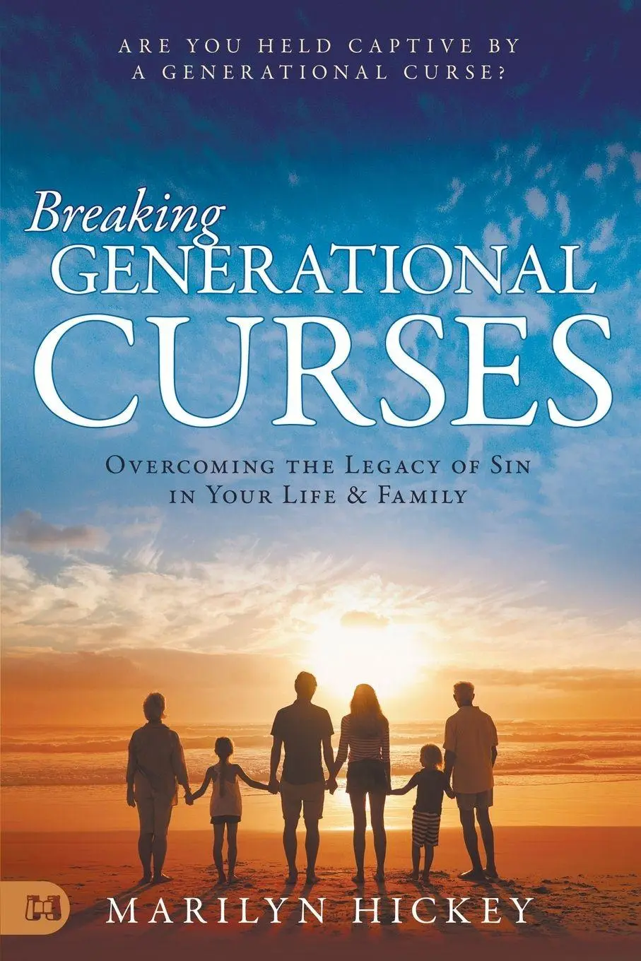 Cover: 9781680314830 | Breaking Generational Curses | Marilyn Hickey | Taschenbuch | Englisch