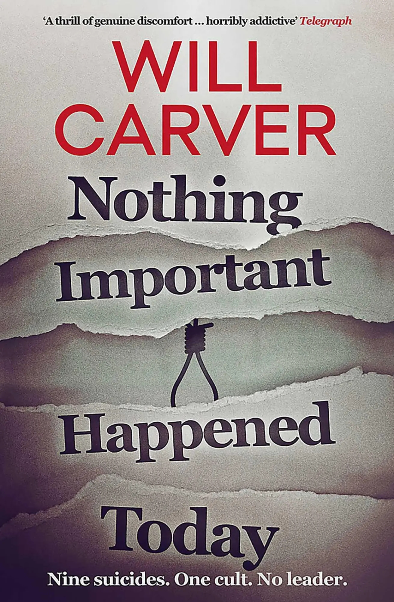 Cover: 9781912374830 | Nothing Important Happened Today | Will Carver | Taschenbuch | 2020